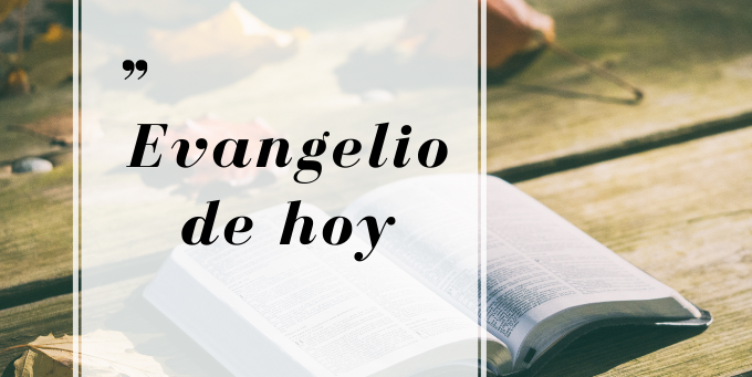 Evangelio de hoy