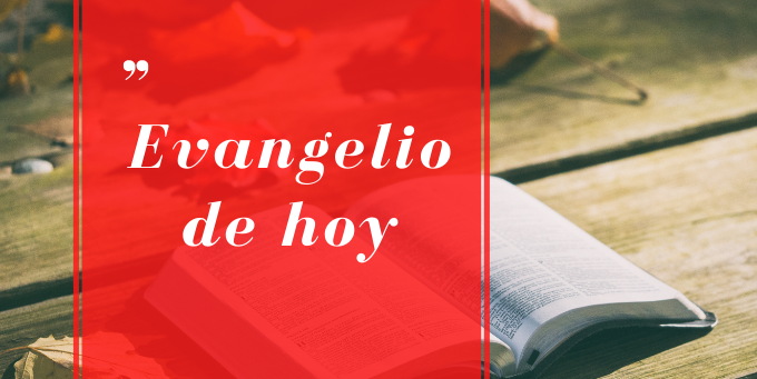 Evangelio de hoy